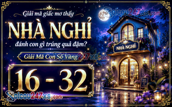 Giải mã giấc mơ thấy Nhà nghỉ đánh con gì trúng quả đậm?