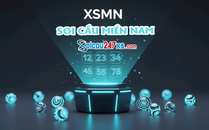 Dự đoán XSMN 25/05/2026 - Soi cầu miền Nam 247 bám sát nhịp