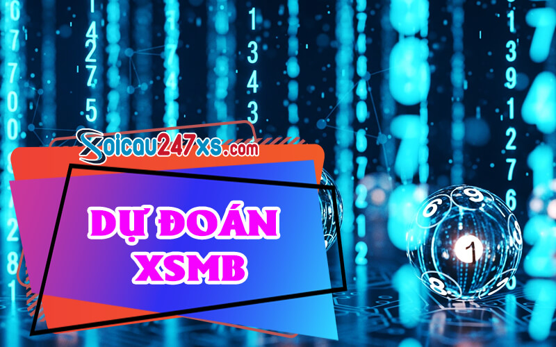 Dự đoán XSMB 21/05/2026 - Soi cầu miền Bắc 247 chuẩn