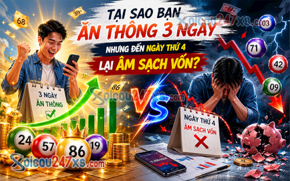 Tại sao bạn ăn thông 3 ngày nhưng đến ngày thứ 4 lại âm sạch vốn?